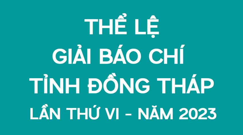 Thể lệ Giải Báo chí tỉnh Đồng Tháp lần thứ VI, năm 2023