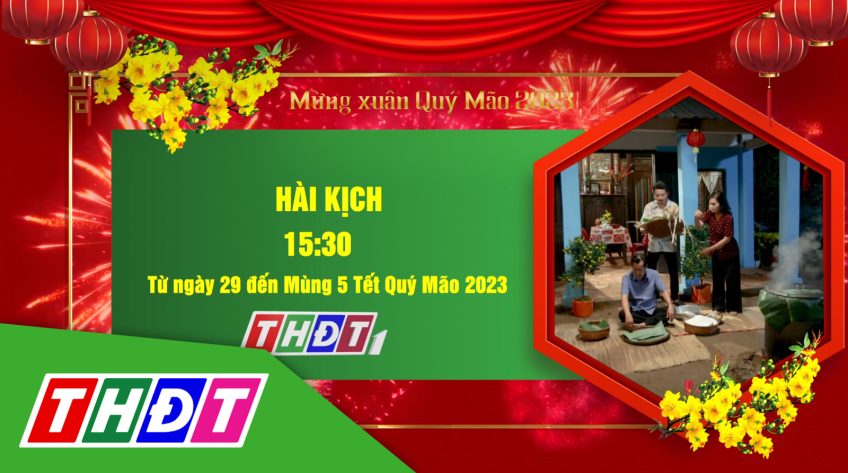 Trailer các chương trình hài kịch Xuân Quý Mão