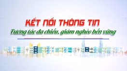 Kết nối thông tin - 13/12/2025: Tương lai không nghèo - niềm tin của thế hệ trẻ