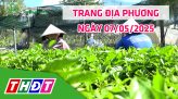 Trang địa phương - Thứ Ba, 13/5/2025 - TP.Sa Đéc