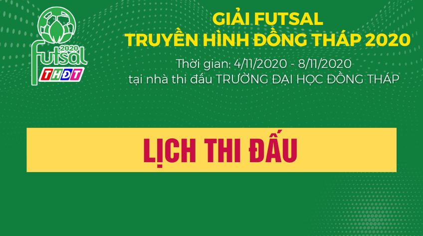 [Infographic] Lịch thi đấu Giải Futsal Truyền hình Đồng Tháp 2020