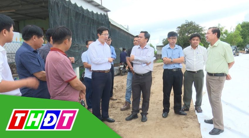 Lãnh đạo tỉnh Đồng Tháp khảo sát dự án nâng cấp hạ tầng vùng Cù lao Tây
