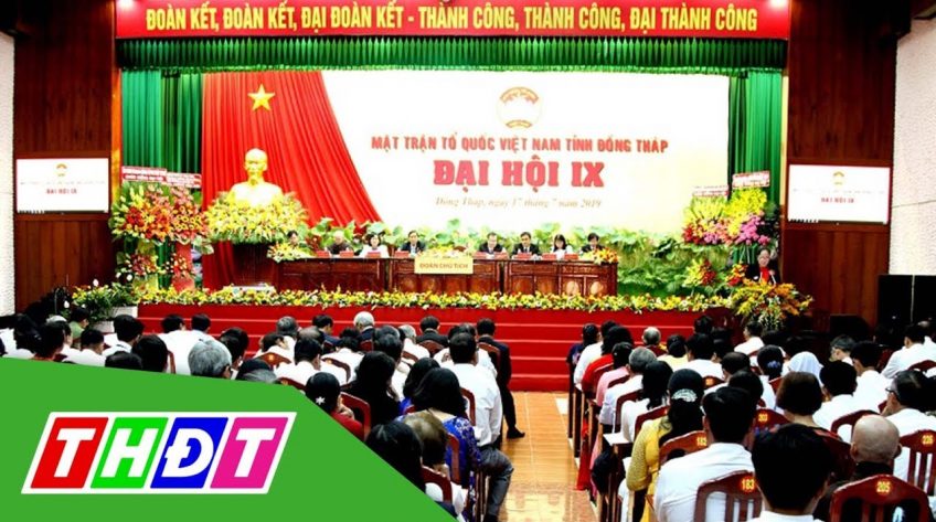 [Trực tiếp] Đại hội MTTQ Việt Nam tỉnh Đồng Tháp lần thứ IX