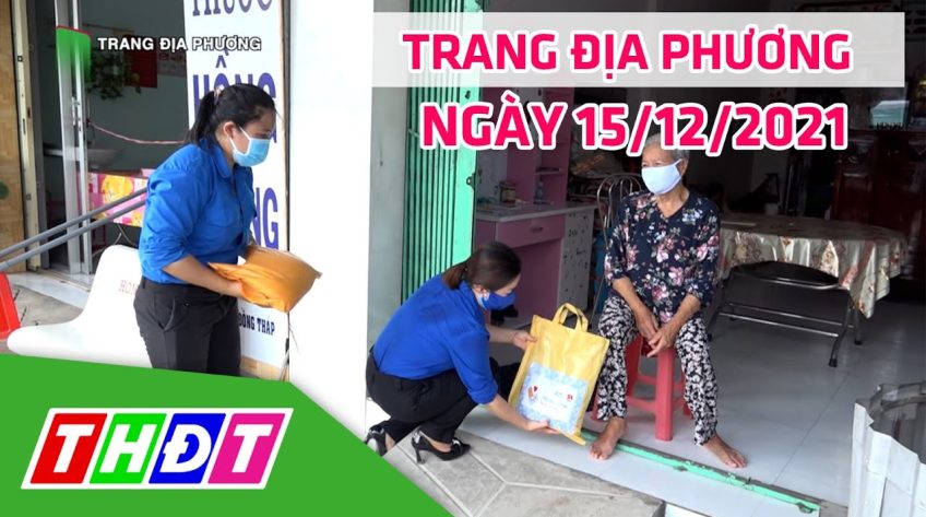 Trang địa phương - Thứ Tư, 15/12/2021 - H. Lai Vung