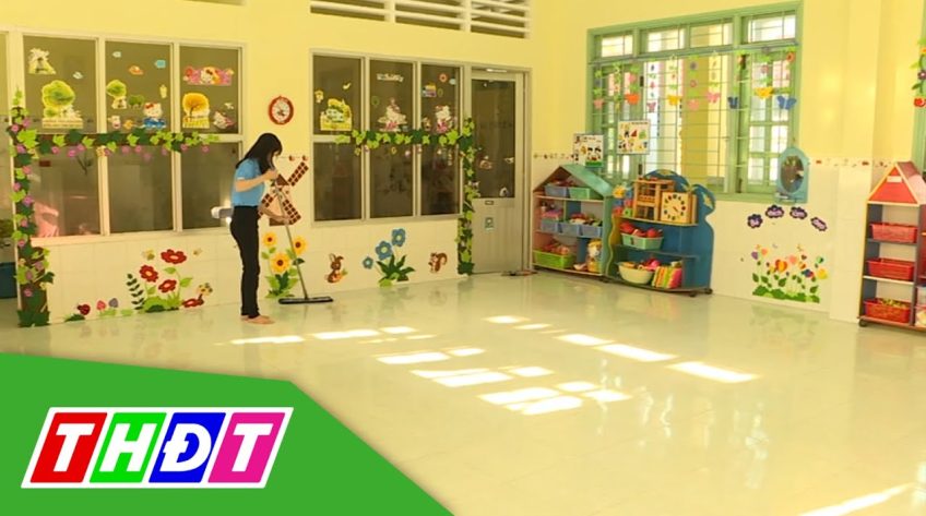 Đồng Tháp: Chuẩn bị đón học sinh mầm non, tiểu học đến trường