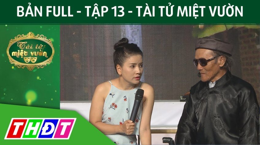 Tài tử miệt vườn Tập 13