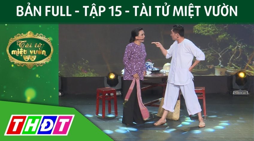 Tài tử miệt vườn Tập 15