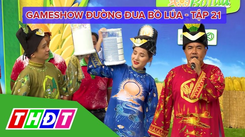 Đường đua bồ lúa Tập 21 – Châu Thành (Sóc Trăng) – 16/8/2020