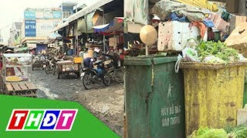 Tiểu thương mong chợ Tân Hồng sớm khắc phục ô nhiễm