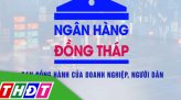 Ngân hàng Đồng Tháp - 24/9/2025: Kéo giảm giá nhà ở phù hợp với điều kiện người dân