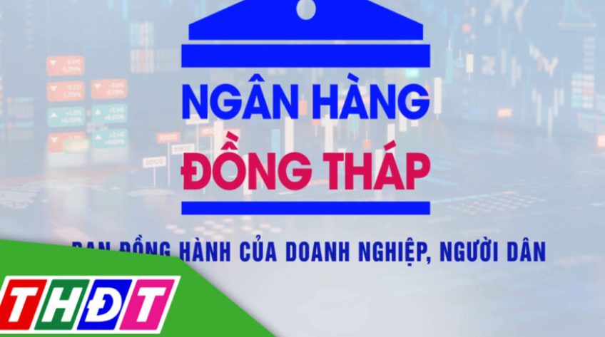 Ngân hàng Đồng Tháp - 24/9/2025: Kéo giảm giá nhà ở phù hợp với điều kiện người dân