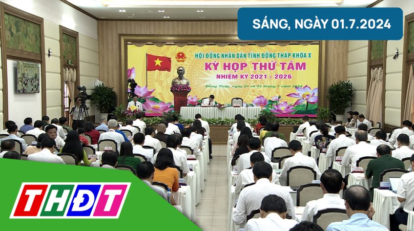 [Trực tiếp] Kỳ họp thứ tám Hội đồng nhân dân tỉnh Đồng Tháp khóa X, sáng ngày 1/7/2024