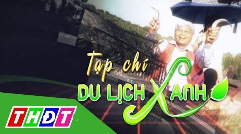 Tạp chí du lịch xanh - 28/10/2018