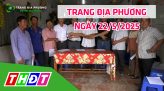 Trang địa phương - Thứ Hai, 26/5/2025 - TP.Cao Lãnh