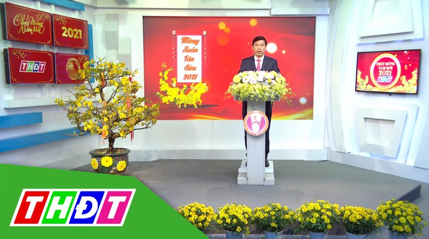 Chủ tịch UBND tỉnh Đồng Tháp Phạm Thiện Nghĩa chúc Tết Tân Sửu 2021