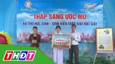 Thắp sáng ước mơ - 11/7/2025: Học sinh Trần Thị Thanh Trúc