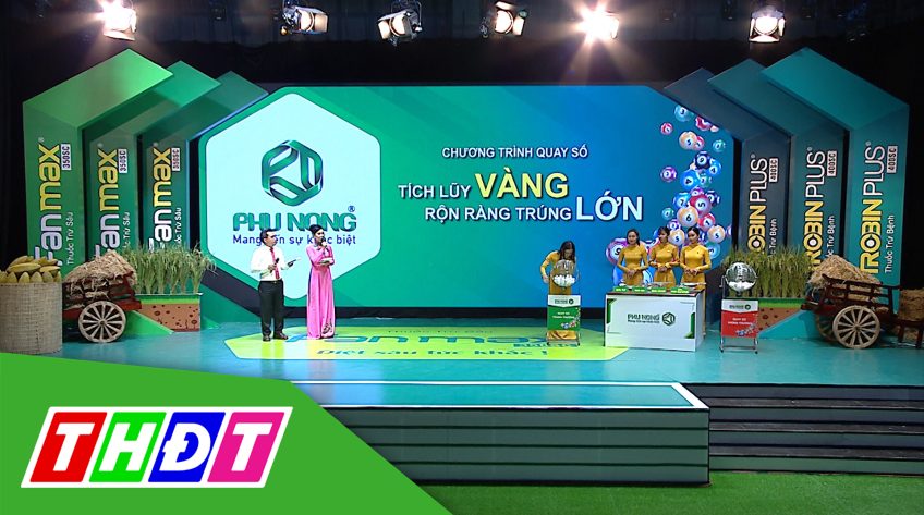 Chương trình Quay số trúng thưởng Công ty TNHH Phú Nông - 24/9/2020