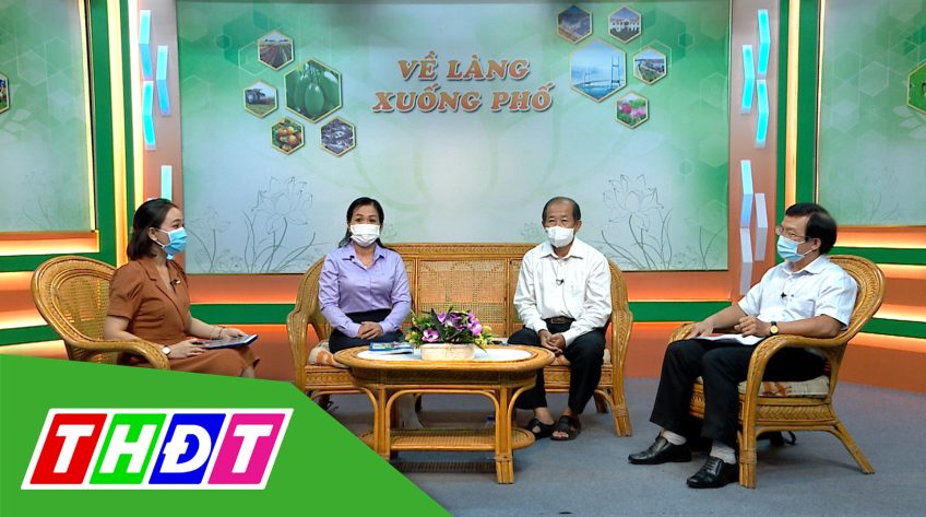 Về làng xuống phố - 5/7/2021 - Ứng phó với làn sóng Covid-19 mới