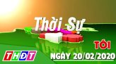 Thời sự tối - Chủ nhật, 23/02/2020