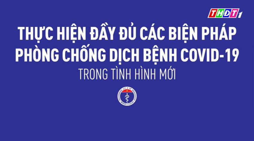 9 biện pháp mới nhất phòng chống dịch COVID-19 người dân cần biết
